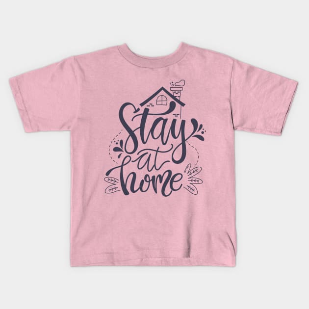 stay at home Kids T-Shirt by Alg0rany